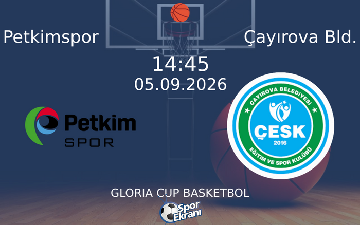 05 Eylül 2026 Petkimspor vs Çayırova Bld. maçı Hangi Kanalda Saat Kaçta Yayınlanacak?