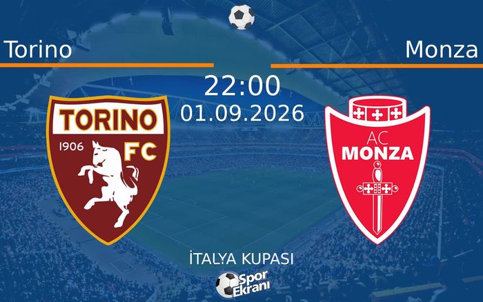 01 Eylül 2026 Torino vs Monza maçı Hangi Kanalda Saat Kaçta Yayınlanacak? 01 Eylül 2026 Torino vs Monza maçı Hangi Kanalda Saat Kaçta Yayınlanacak?