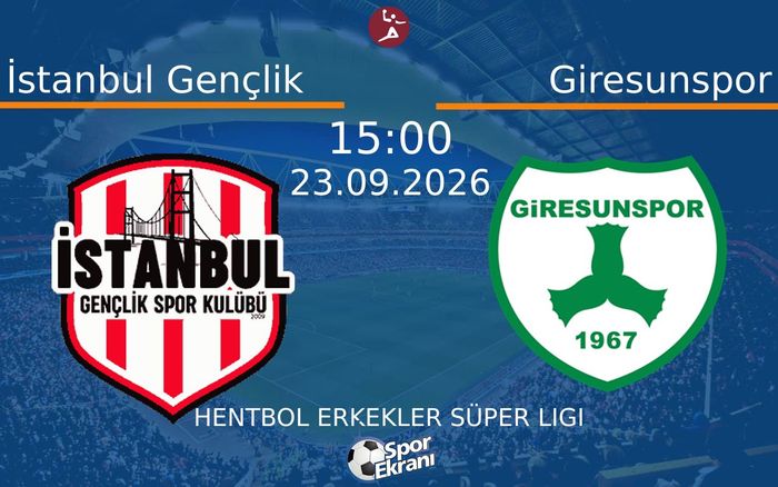 23 Eylül 2026 İstanbul Gençlik vs Giresunspor maçı Hangi Kanalda Saat Kaçta Yayınlanacak?