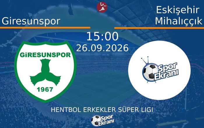 26 Eylül 2026 Giresunspor vs Eskişehir Mihalıççık maçı Hangi Kanalda Saat Kaçta Yayınlanacak?
