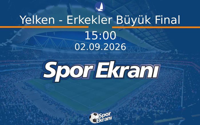 02 Eylül 2026 Akdeniz Oyunlari - Yelken - Erkekler Büyük Final  Hangi Kanalda Saat Kaçta Yayınlanacak?