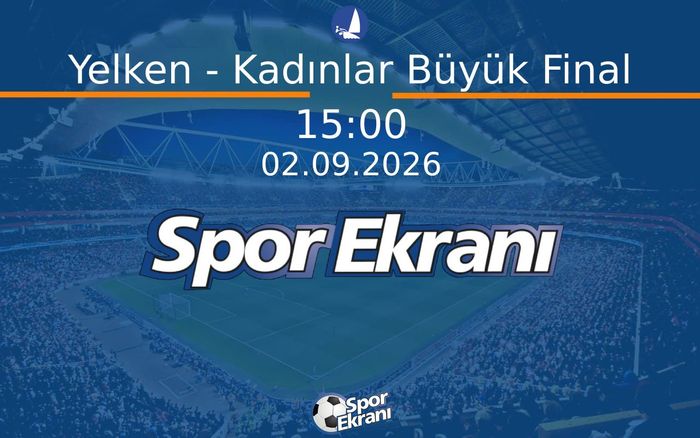 02 Eylül 2026 Akdeniz Oyunlari - Yelken - Kadınlar Büyük Final Hangi Kanalda Saat Kaçta Yayınlanacak? 02 Eylül 2026 Akdeniz Oyunlari - Yelken - Kadınlar Büyük Final Hangi Kanalda Saat Kaçta Yayınlanacak?