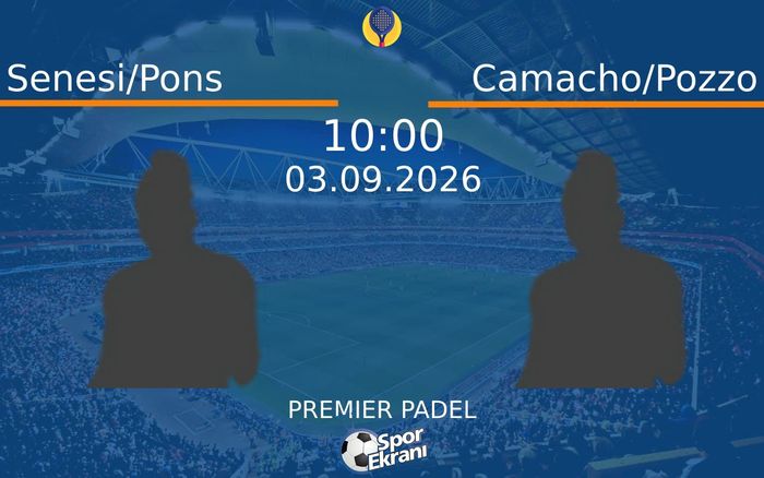 03 Eylül 2026 Senesi/Pons vs Camacho/Pozzo maçı Hangi Kanalda Saat Kaçta Yayınlanacak?
