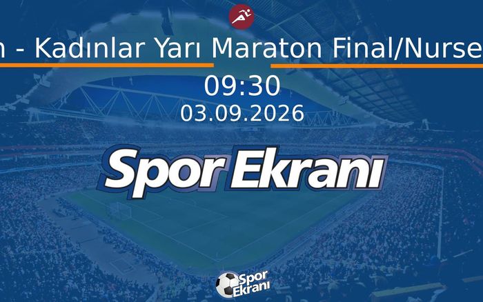 03 Eylül 2026 Akdeniz Oyunlari - Atletizm - Kadınlar Yarı Maraton Final/Nursena Çeto Hangi Kanalda Saat Kaçta Yayınlanacak? 03 Eylül 2026 Akdeniz Oyunlari - Atletizm - Kadınlar Yarı Maraton Final/Nursena Çeto Hangi Kanalda Saat Kaçta Yayınlanacak?