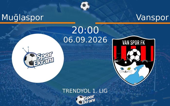 06 Eylül 2026 Muğlaspor vs Vanspor maçı Hangi Kanalda Saat Kaçta Yayınlanacak?