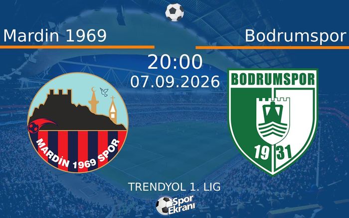 07 Eylül 2026 Mardin 1969 vs Bodrumspor maçı Hangi Kanalda Saat Kaçta Yayınlanacak?
