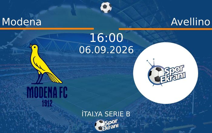 06 Eylül 2026 Modena vs Avellino maçı Hangi Kanalda Saat Kaçta Yayınlanacak? 06 Eylül 2026 Modena vs Avellino maçı Hangi Kanalda Saat Kaçta Yayınlanacak?