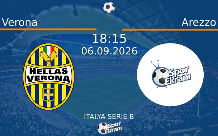 06 Eylül 2026 Verona vs Arezzo maçı Hangi Kanalda Saat Kaçta Yayınlanacak? 06 Eylül 2026 Verona vs Arezzo maçı Hangi Kanalda Saat Kaçta Yayınlanacak?