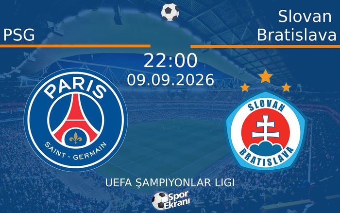 09 Eylül 2026 PSG vs Slovan Bratislava maçı Hangi Kanalda Saat Kaçta Yayınlanacak? 09 Eylül 2026 PSG vs Slovan Bratislava maçı Hangi Kanalda Saat Kaçta Yayınlanacak?