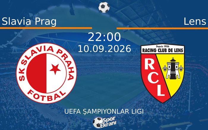 10 Eylül 2026 Slavia Prag vs Lens maçı Hangi Kanalda Saat Kaçta Yayınlanacak?
