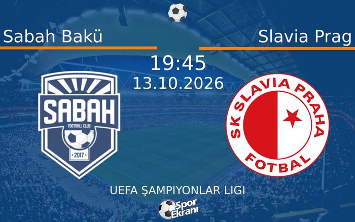 13 Ekim 2026 Sabah Bakü vs Slavia Prag maçı Hangi Kanalda Saat Kaçta Yayınlanacak?