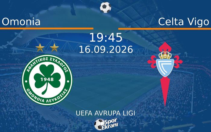 16 Eylül 2026 Omonia vs Celta Vigo maçı Hangi Kanalda Saat Kaçta Yayınlanacak?