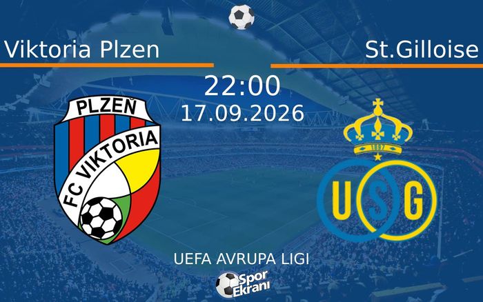 17 Eylül 2026 Viktoria Plzen vs St.Gilloise maçı Hangi Kanalda Saat Kaçta Yayınlanacak?