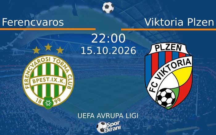 15 Ekim 2026 Ferencvaros vs Viktoria Plzen maçı Hangi Kanalda Saat Kaçta Yayınlanacak?