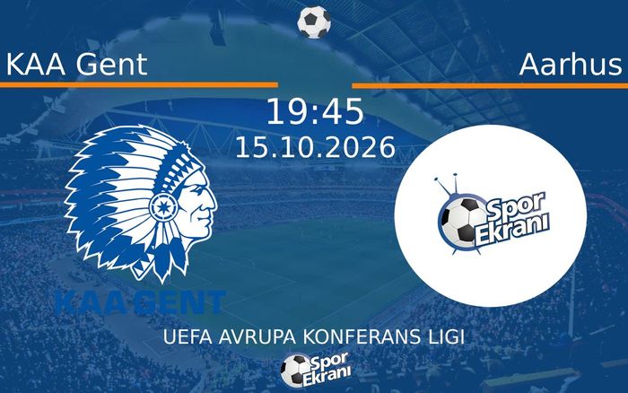 15 Ekim 2026 KAA Gent vs Aarhus maçı Hangi Kanalda Saat Kaçta Yayınlanacak? 15 Ekim 2026 KAA Gent vs Aarhus maçı Hangi Kanalda Saat Kaçta Yayınlanacak?