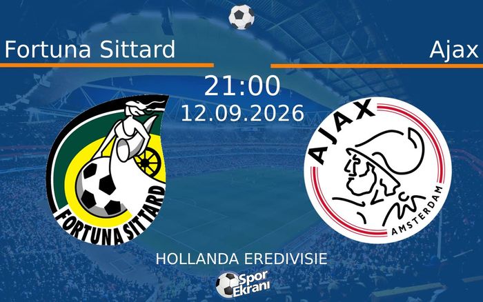 12 Eylül 2026 Fortuna Sittard vs Ajax maçı Hangi Kanalda Saat Kaçta Yayınlanacak?