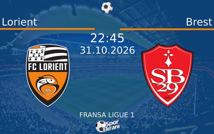 31 Ekim 2026 Lorient vs Brest maçı Hangi Kanalda Saat Kaçta Yayınlanacak? 31 Ekim 2026 Lorient vs Brest maçı Hangi Kanalda Saat Kaçta Yayınlanacak?