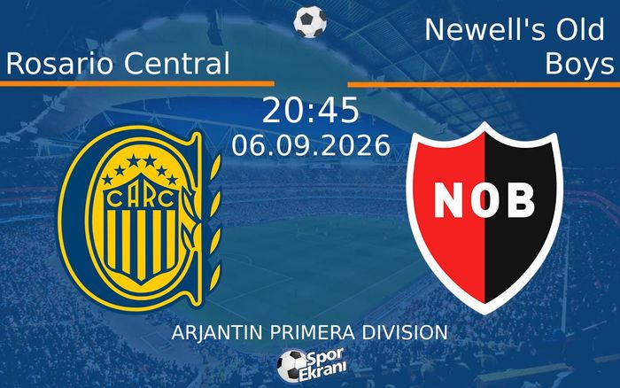 06 Eylül 2026 Rosario Central vs Newell's Old Boys maçı Hangi Kanalda Saat Kaçta Yayınlanacak? 06 Eylül 2026 Rosario Central vs Newell's Old Boys maçı Hangi Kanalda Saat Kaçta Yayınlanacak?