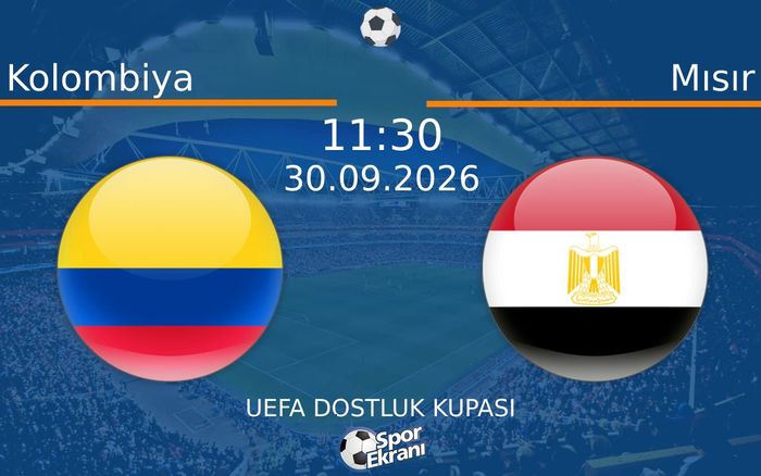 30 Eylül 2026 Kolombiya vs Mısır maçı Hangi Kanalda Saat Kaçta Yayınlanacak? 30 Eylül 2026 Kolombiya vs Mısır maçı Hangi Kanalda Saat Kaçta Yayınlanacak?
