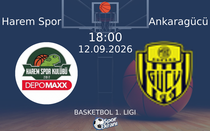 12 Eylül 2026 Harem Spor vs Ankaragücü maçı Hangi Kanalda Saat Kaçta Yayınlanacak?