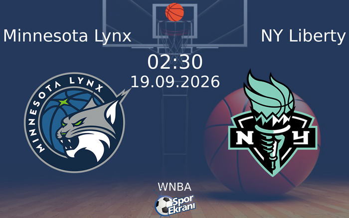 19 Eylül 2026 Minnesota Lynx vs NY Liberty maçı Hangi Kanalda Saat Kaçta Yayınlanacak? 19 Eylül 2026 Minnesota Lynx vs NY Liberty maçı Hangi Kanalda Saat Kaçta Yayınlanacak?