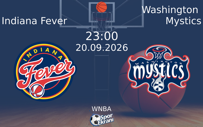 20 Eylül 2026 Indiana Fever vs Washington Mystics maçı Hangi Kanalda Saat Kaçta Yayınlanacak? 20 Eylül 2026 Indiana Fever vs Washington Mystics maçı Hangi Kanalda Saat Kaçta Yayınlanacak?