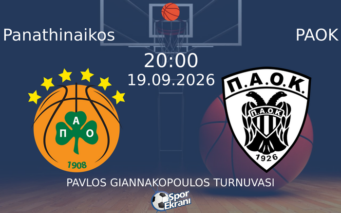 19 Eylül 2026 Panathinaikos vs PAOK maçı Hangi Kanalda Saat Kaçta Yayınlanacak? 19 Eylül 2026 Panathinaikos vs PAOK maçı Hangi Kanalda Saat Kaçta Yayınlanacak?