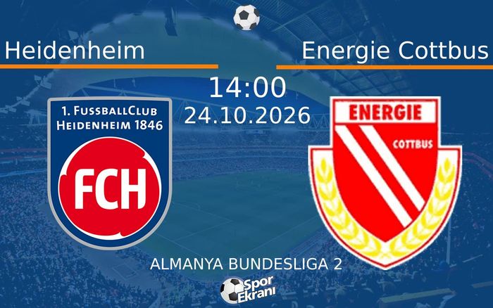 24 Ekim 2026 Heidenheim vs Energie Cottbus maçı Hangi Kanalda Saat Kaçta Yayınlanacak?
