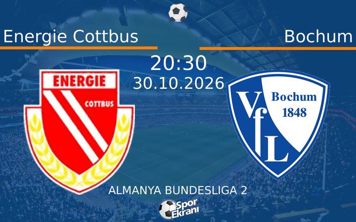 Energie Cottbus vs Bochum maçı Hangi Kanalda Saat Kaçta Yayınlanacak? | 30 Ekim 2026 Energie Cottbus vs Bochum maçı Hangi Kanalda Saat Kaçta Yayınlanacak? | 30 Ekim 2026