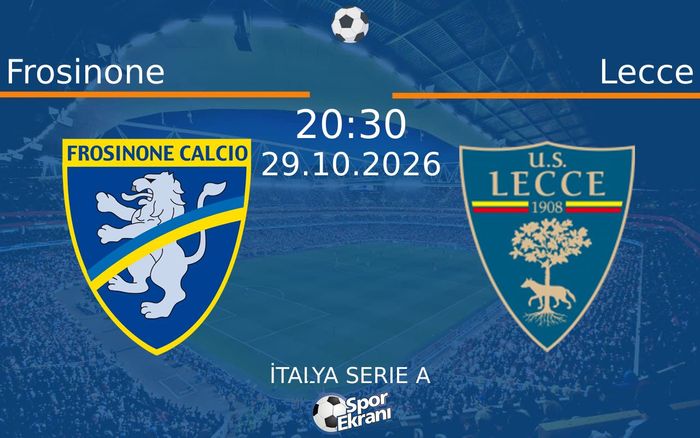 29 Ekim 2026 Frosinone vs Lecce maçı Hangi Kanalda Saat Kaçta Yayınlanacak?
