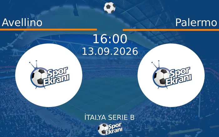 13 Eylül 2026 Avellino vs Palermo maçı Hangi Kanalda Saat Kaçta Yayınlanacak? 13 Eylül 2026 Avellino vs Palermo maçı Hangi Kanalda Saat Kaçta Yayınlanacak?
