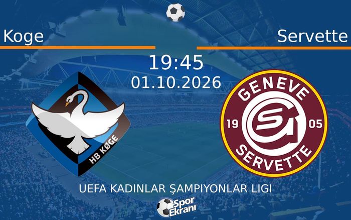 01 Ekim 2026 Koge vs Servette maçı Hangi Kanalda Saat Kaçta Yayınlanacak?