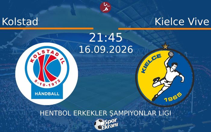 16 Eylül 2026 Kolstad vs Kielce Vive maçı Hangi Kanalda Saat Kaçta Yayınlanacak?