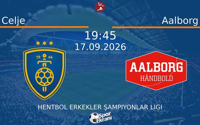 17 Eylül 2026 Celje vs Aalborg maçı Hangi Kanalda Saat Kaçta Yayınlanacak? 17 Eylül 2026 Celje vs Aalborg maçı Hangi Kanalda Saat Kaçta Yayınlanacak?