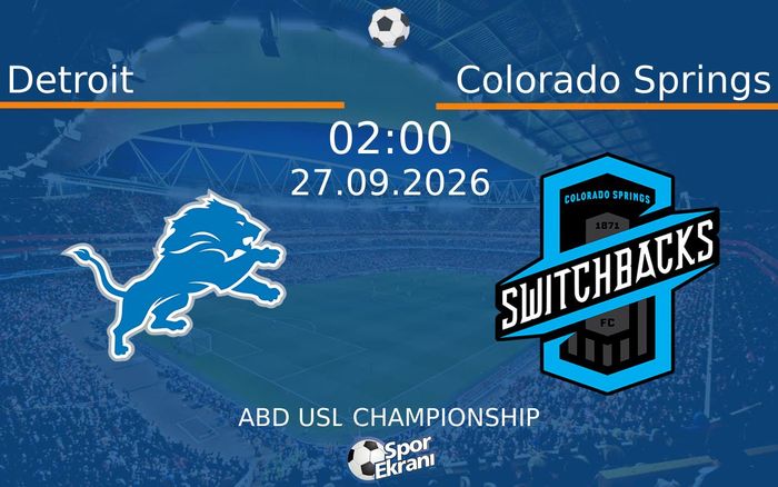 27 Eylül 2026 Detroit vs Colorado Springs maçı Hangi Kanalda Saat Kaçta Yayınlanacak?