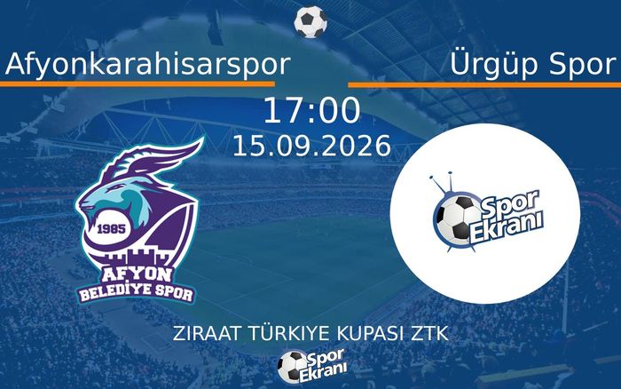 15 Eylül 2026 Afyonkarahisarspor vs Ürgüp Spor maçı Hangi Kanalda Saat Kaçta Yayınlanacak?