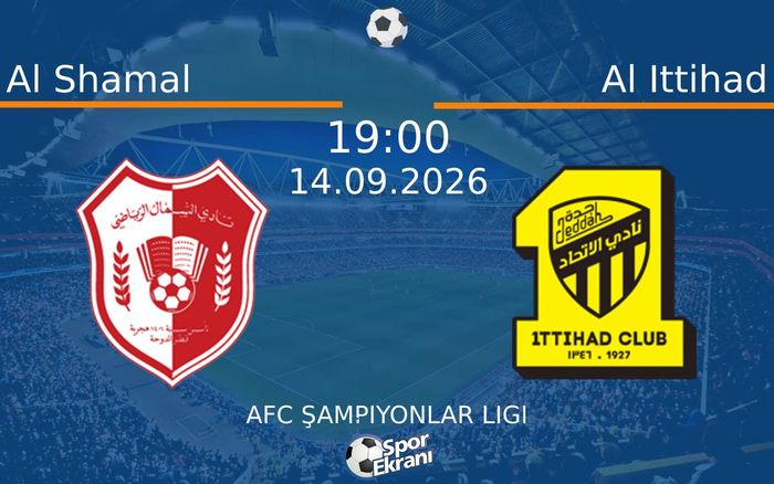 14 Eylül 2026 Al Shamal vs Al Ittihad maçı Hangi Kanalda Saat Kaçta Yayınlanacak?