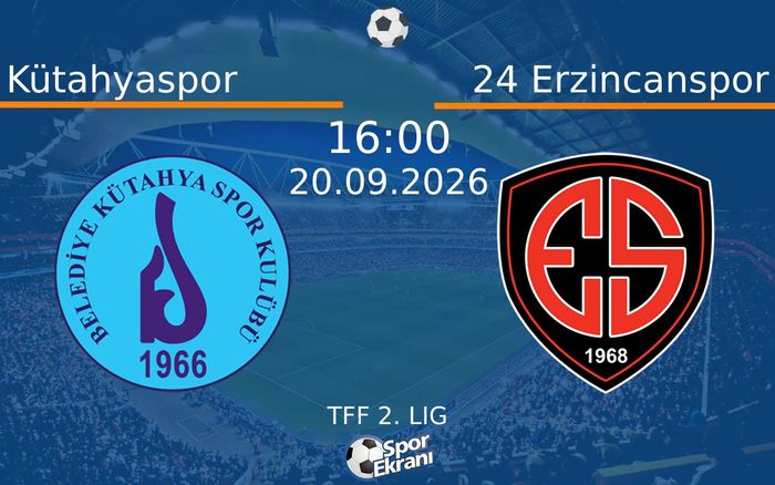 20 Eylül 2026 Kütahyaspor vs 24 Erzincanspor maçı Hangi Kanalda Saat Kaçta Yayınlanacak? 20 Eylül 2026 Kütahyaspor vs 24 Erzincanspor maçı Hangi Kanalda Saat Kaçta Yayınlanacak?