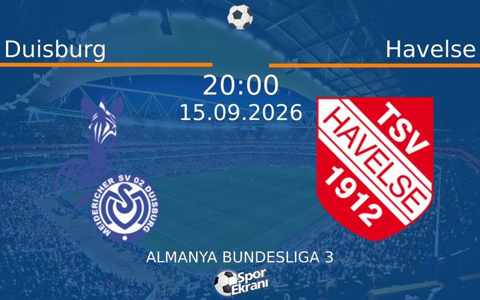 15 Eylül 2026 Duisburg vs Havelse maçı Hangi Kanalda Saat Kaçta Yayınlanacak?
