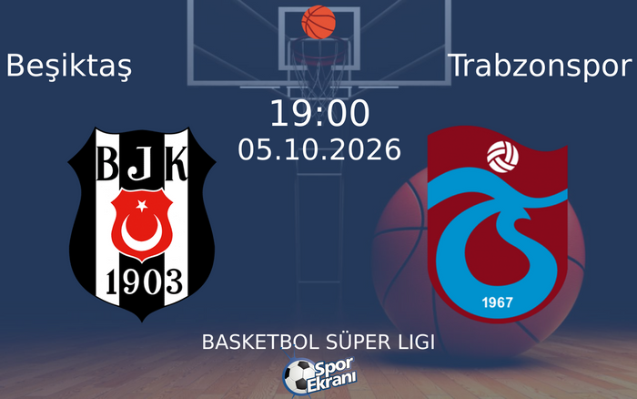 05 Ekim 2026 Beşiktaş vs Trabzonspor maçı Hangi Kanalda Saat Kaçta Yayınlanacak? 05 Ekim 2026 Beşiktaş vs Trabzonspor maçı Hangi Kanalda Saat Kaçta Yayınlanacak?