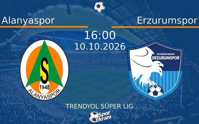 10 Ekim 2026 Alanyaspor vs Erzurumspor maçı Hangi Kanalda Saat Kaçta Yayınlanacak? 10 Ekim 2026 Alanyaspor vs Erzurumspor maçı Hangi Kanalda Saat Kaçta Yayınlanacak?