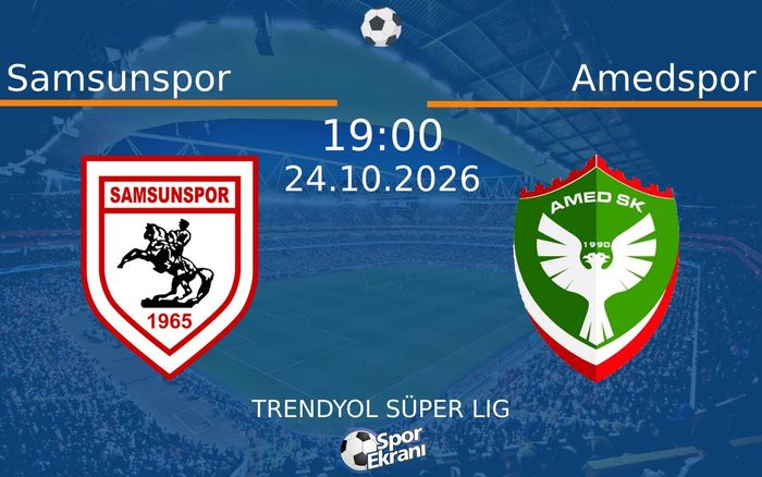24 Ekim 2026 Samsunspor vs Amedspor maçı Hangi Kanalda Saat Kaçta Yayınlanacak? 24 Ekim 2026 Samsunspor vs Amedspor maçı Hangi Kanalda Saat Kaçta Yayınlanacak?