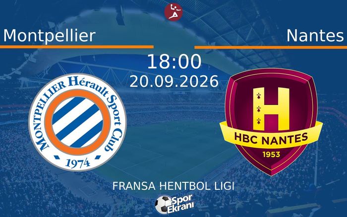 20 Eylül 2026 Montpellier vs Nantes maçı Hangi Kanalda Saat Kaçta Yayınlanacak?