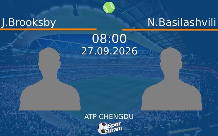27 Eylül 2026 J.Brooksby vs N.Basilashvili maçı Hangi Kanalda Saat Kaçta Yayınlanacak? 27 Eylül 2026 J.Brooksby vs N.Basilashvili maçı Hangi Kanalda Saat Kaçta Yayınlanacak?