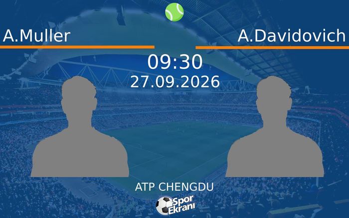 27 Eylül 2026 A.Muller vs A.Davidovich maçı Hangi Kanalda Saat Kaçta Yayınlanacak? 27 Eylül 2026 A.Muller vs A.Davidovich maçı Hangi Kanalda Saat Kaçta Yayınlanacak?