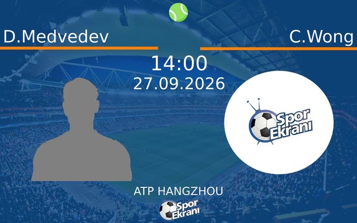 27 Eylül 2026 D.Medvedev vs C.Wong maçı Hangi Kanalda Saat Kaçta Yayınlanacak? 27 Eylül 2026 D.Medvedev vs C.Wong maçı Hangi Kanalda Saat Kaçta Yayınlanacak?