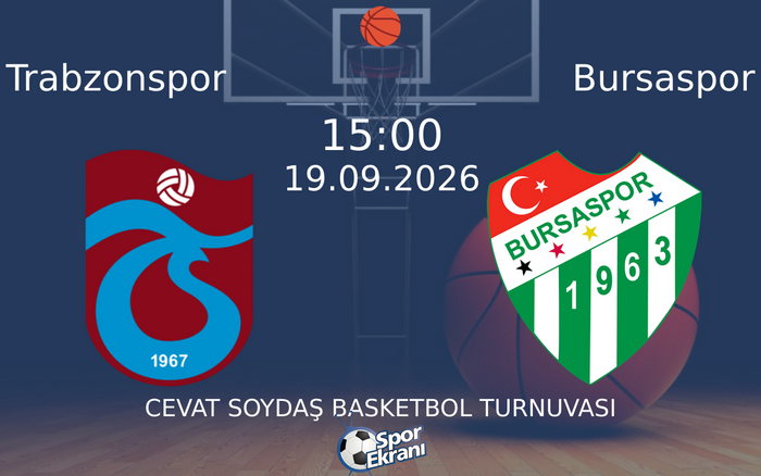 19 Eylül 2026 Trabzonspor vs Bursaspor maçı Hangi Kanalda Saat Kaçta Yayınlanacak? 19 Eylül 2026 Trabzonspor vs Bursaspor maçı Hangi Kanalda Saat Kaçta Yayınlanacak?