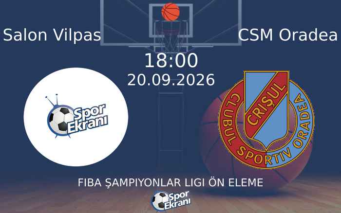 20 Eylül 2026 Salon Vilpas vs CSM Oradea maçı Hangi Kanalda Saat Kaçta Yayınlanacak?