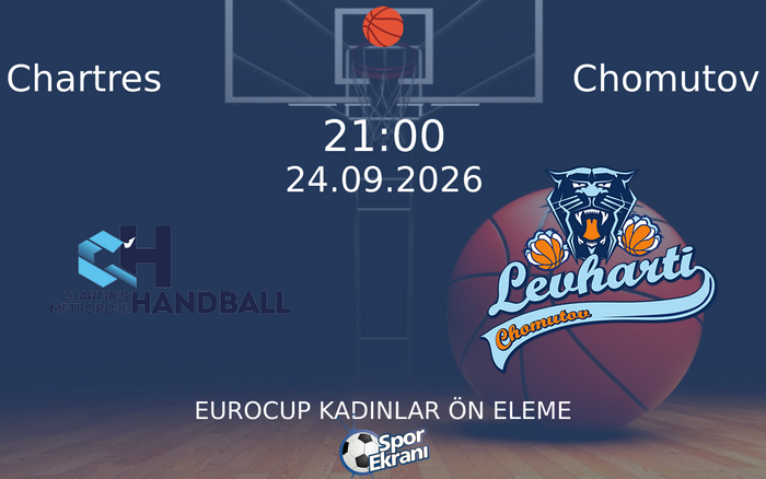 24 Eylül 2026 Chartres vs Chomutov maçı Hangi Kanalda Saat Kaçta Yayınlanacak? 24 Eylül 2026 Chartres vs Chomutov maçı Hangi Kanalda Saat Kaçta Yayınlanacak?