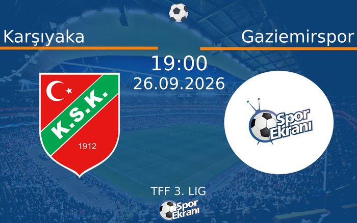 26 Eylül 2026 Karşıyaka vs Gaziemirspor maçı Hangi Kanalda Saat Kaçta Yayınlanacak?